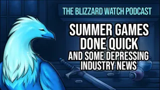 Blizzard Watch Podcast: Summer Games Done Quick and some depressing industry news