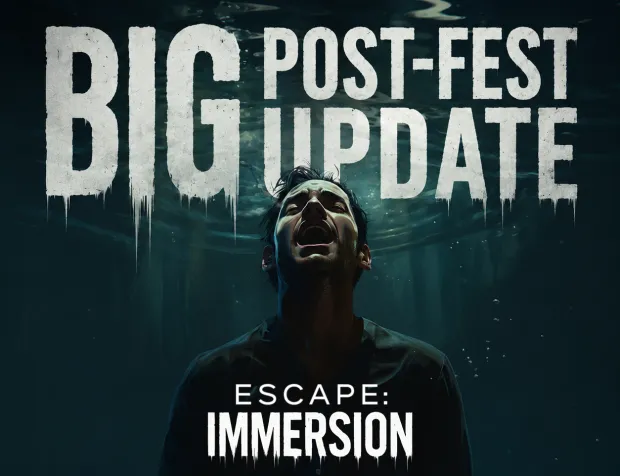Big Post-Fest Update for the Escape: Immersion Demo