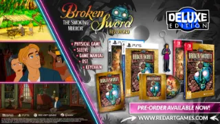 Broken Sword 2 Reforged Physical Switch Release Announced