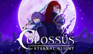 Colossus – Eternal Blight Ventures Onto Steam Early Access Today