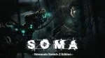 Soma just got a Nintendo Switch 2 Edition