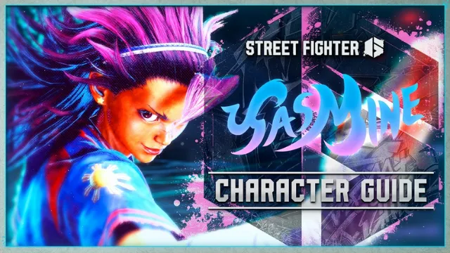 Street Fighter 6 "Yasmine" Character Guide