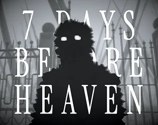 7 Days Before Heaven [Free] [Visual Novel] [Windows]