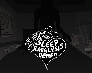 I Think I'm In Love With My Sleep Paralysis Demon [Free] [Visual Novel]