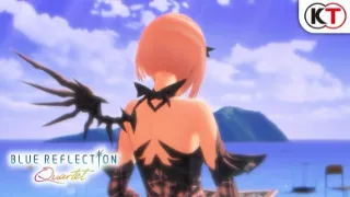 Check out the launch trailer for BLUE REFLECTION Quartet