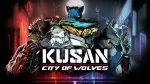 Kusan: City of Wolves launch trailer – brutal neon-soaked adventure reaches Nintendo Switch