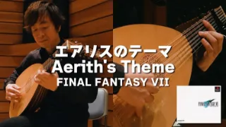 Square Enix Music shares a Final Fantasy VII "Aerith's Theme" lute cover