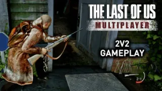The Last of Us Part II Multiplayer Mod Hits 4v4 Matches as One Modder Revives What Naughty Dog Canceled