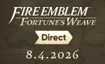 Fire Emblem: Fortune’s Weave Direct announced for August 4