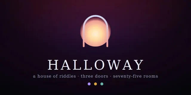 Halloway is a text-based puzzler taking you through a labyrinthine, spooky manor