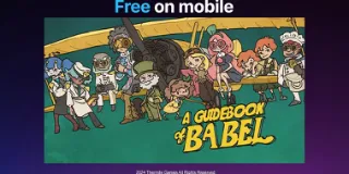 A Guidebook of Babel is a sentimental adventure about memory and loss that's free on Epic Games Store
