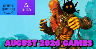 Prime Gaming (Amazon Luna) August 2026: Full list of free games for the month