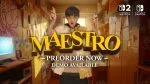 Maestro receives Nintendo Switch 2 and Switch demo, new trailer