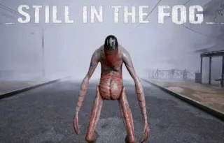 Still in the Fog – Find a Way Out of a Town That Refuses to Let You Escape