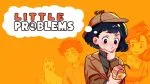 Little Problems: A Cozy Detective Game seeing release on Nintendo Switch