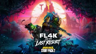 Borderlands 4 Story Pack 2: FL4K and the Last Resort is built from the ground up