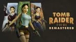 Tomb Raider 1-3 Remastered “Community” update out now, patch notes – 60 FPS in Classic Graphics Mode, brightness slider, more