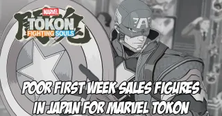 Marvel Tokon: Fighting Souls reports dismal retail sales figures in Japan for first week