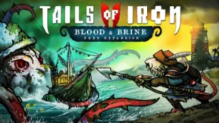 Tails of Iron 2: Whiskers of Winter sees free "Blood and Brine" expansion release today