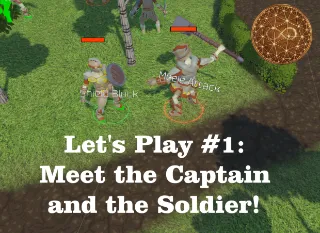Let's Play #1: Meet the Captain and the Soldier!