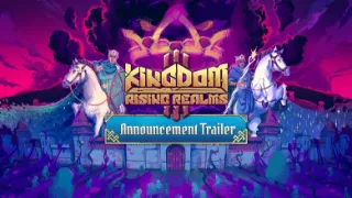 Kingdom III: Rising Realms announced for Switch 2