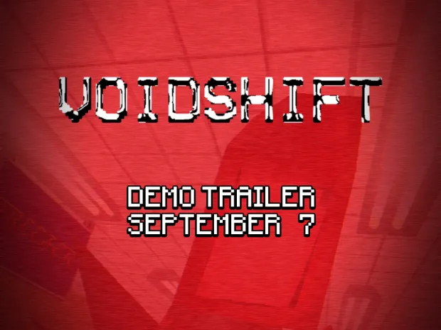 VOIDSHIFT Demo Trailer Premieres September 7