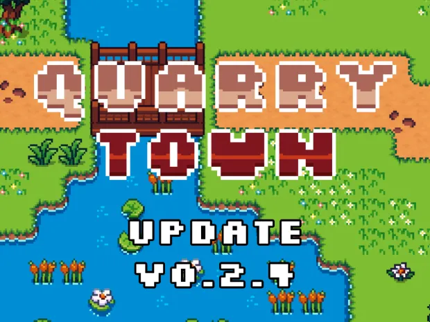 Quarry Town Early Access Update v0.2.4