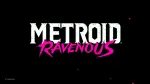 Metroid Ravenous announced for Nintendo Switch 2