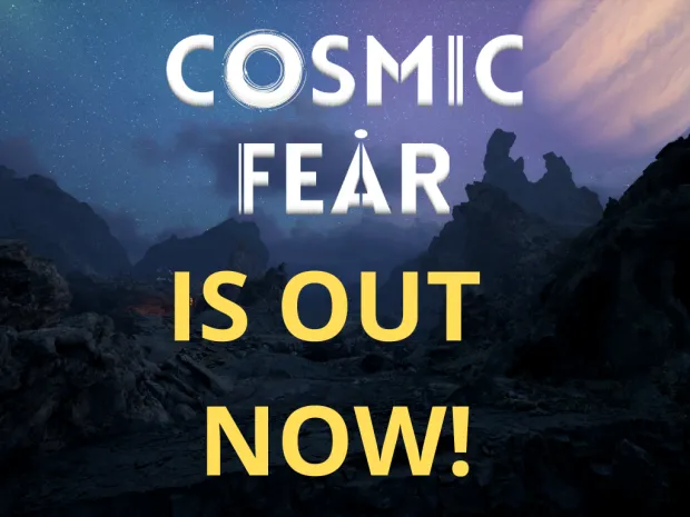 Cosmic Fear is out now!