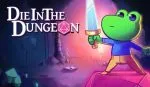 Die in the Dungeon coming to Nintendo Switch [update: release date]