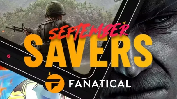 Fanatical September Savers Sale 2026 offers 1000s of games at up to 95% off!