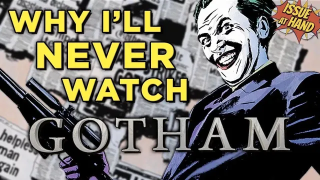 Why I'll Never Watch GOTHAM