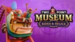 Two Point Museum announces Ride & Relics DLC