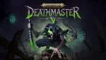 We played Warhammer Age of Sigmar: Deathmaster, here are our thoughts