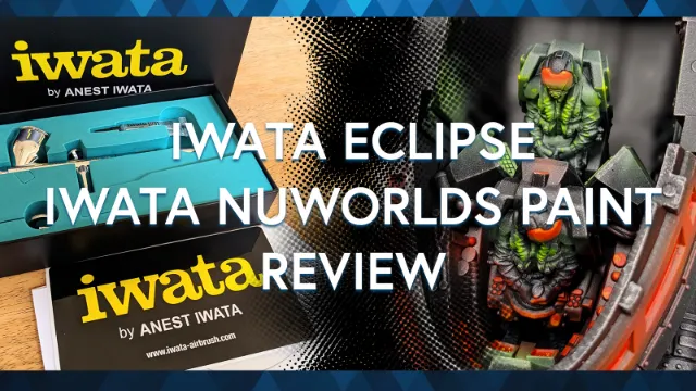 Iwata Airbrush & NuWorlds Paints – Review