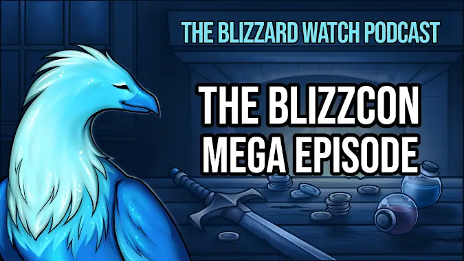Blizzard Watch Podcast: The BlizzCon mega episode