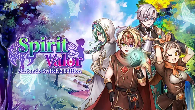 Spirit Valor: Nintendo Switch 2 Edition now available