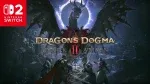 Dragon’s Dogma 2: Dark Arisen interview: devs on Switch 2, Hard Mode, lack of new vocations, more