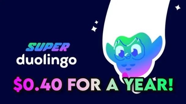 There's no other way to say it: a year of Super Duolingo for $0.40 is a great deal!