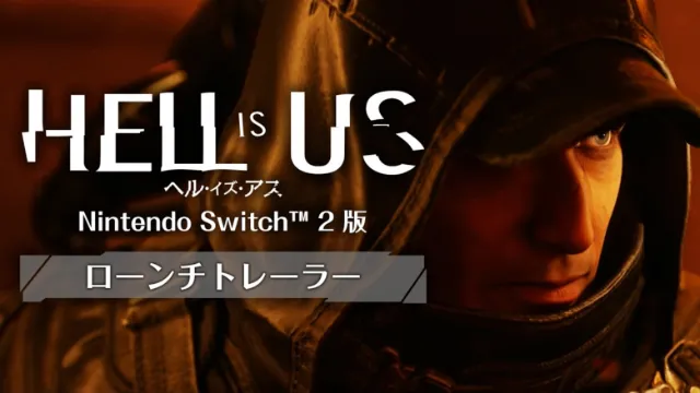 Check out the launch trailer for Hell Is Us on Switch 2