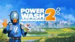 PowerWash Simulator 2 adds new Caldera Chronicles level in latest update