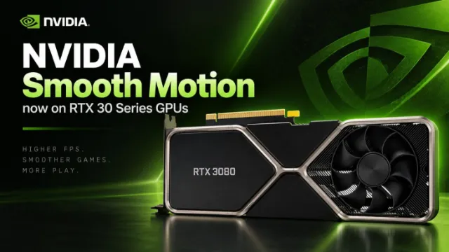 NVIDIA Smooth Motion Now Runs on RTX 30 Series GPUs Thanks to NVSmooth30 Mod, RTX 3050 Laptop and RTX 3080 Confirmed Working
