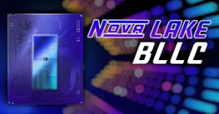 Intel Nova Lake Desktop CPU Lineup To Include Two 18-Core Models With bLLC, Coming In 125W and 65W Flavors
