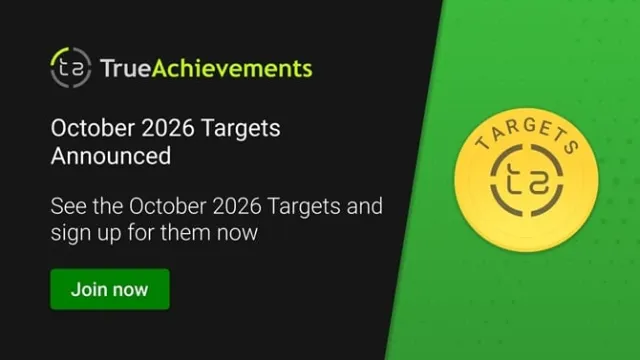 October's TrueAchievements Targets announced