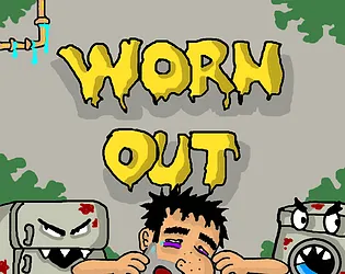 Worn Out [Free] [Strategy]