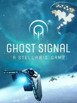 Ghost Signal: A Stellaris Game cover