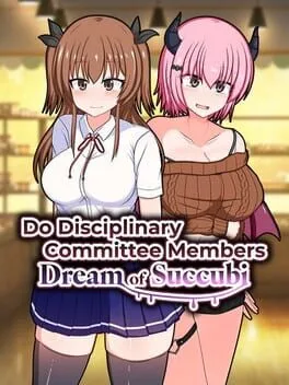 Do Disciplinary Committee Members Dream of Succubi? cover art