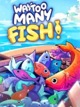Way Too Many Fish! cover art