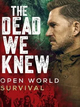 The Dead We Knew: Open World Survival cover art