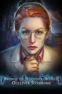 Bridge to Another World: Gulliver Syndrome cover